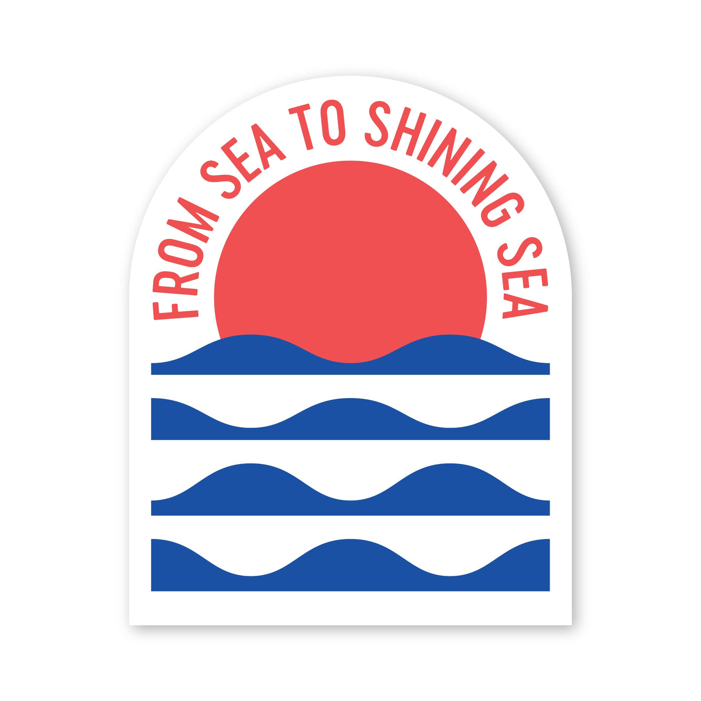 Sea to Shining Sea Sticker